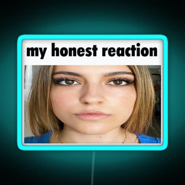 My Honest Reaction Kalynn RGB Neon Sign