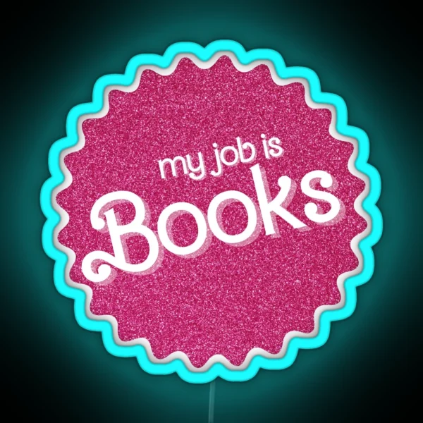 My Job Is Books Pink Sparkle RGB Neon Sign