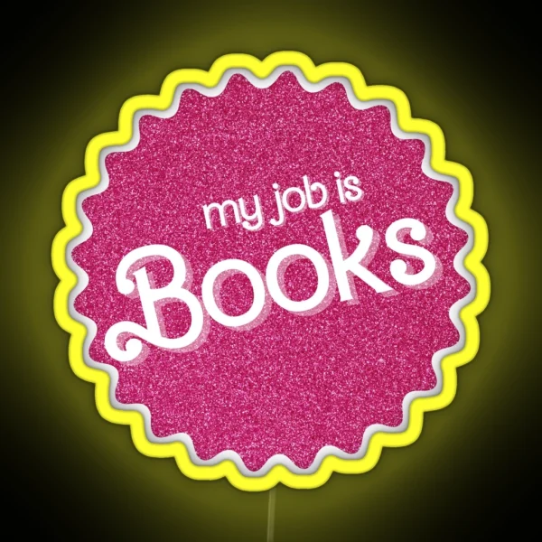 My Job Is Books Pink Sparkle RGB Neon Sign