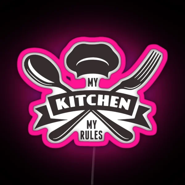 My Kitchen My Rules RGB Neon Sign