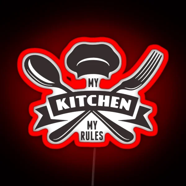 My Kitchen My Rules RGB Neon Sign