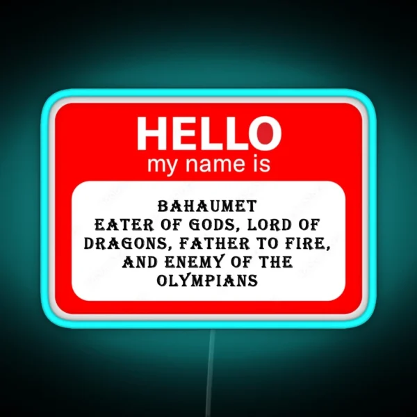 My Name Is Bahaumet RGB Neon Sign