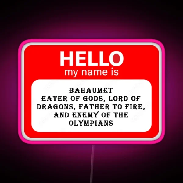 My Name Is Bahaumet RGB Neon Sign