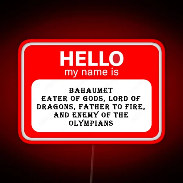 My Name Is Bahaumet RGB Neon Sign