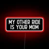 Humorous neon sign for bikers with irreverent parental joke theme.