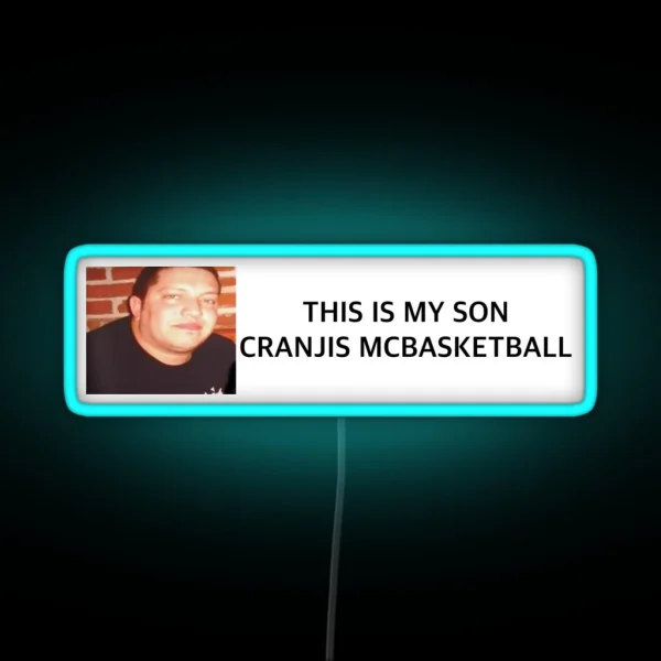 My Son Cranjis Mcbasketball Bumper Led RGB Neon Sign