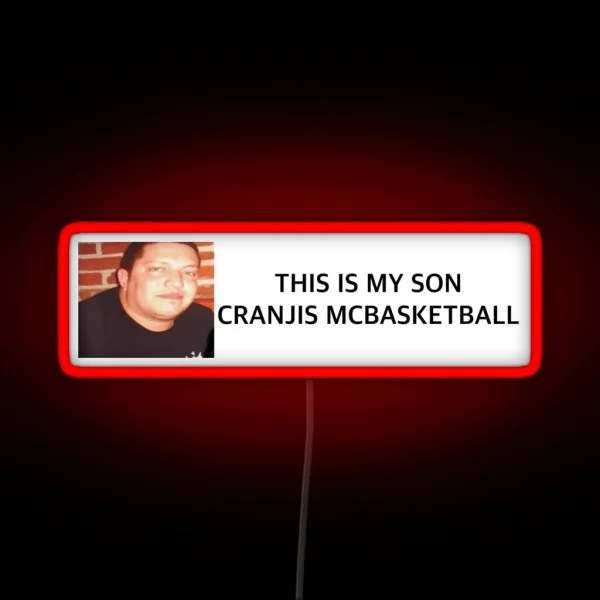 My Son Cranjis Mcbasketball Bumper Led RGB Neon Sign
