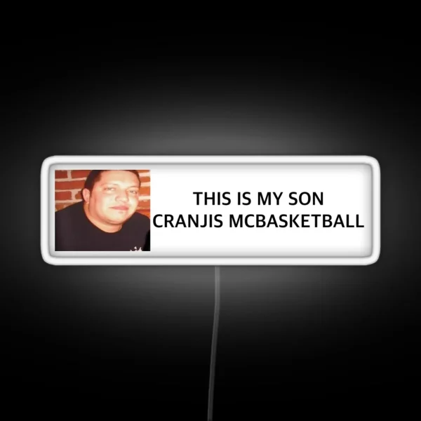 My Son Cranjis Mcbasketball Bumper Led RGB Neon Sign