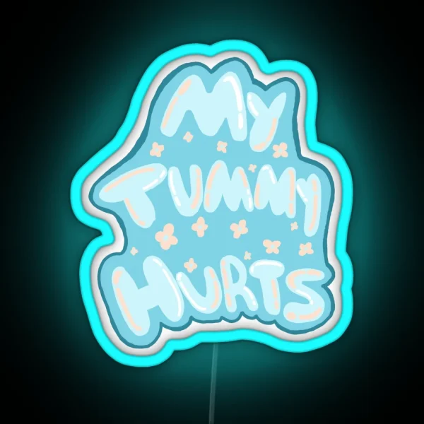 My Tummy Hurts RGB Neon Sign