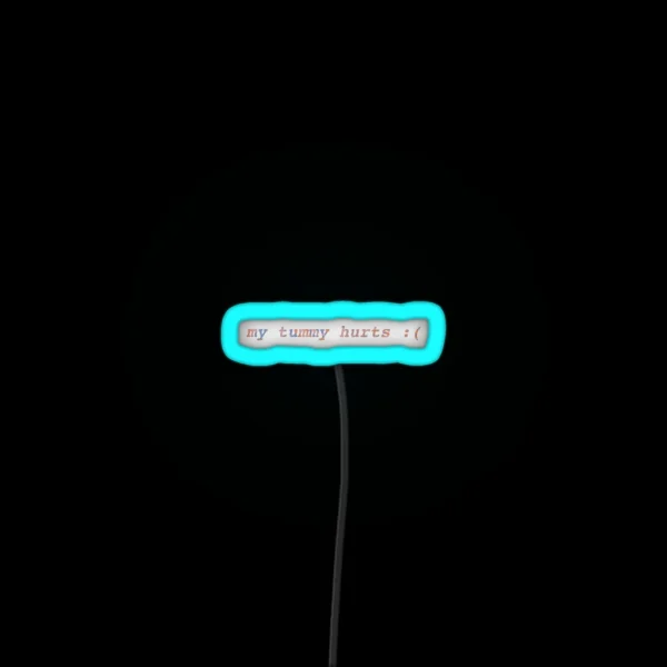 My Tummy Hurts RGB Neon Sign