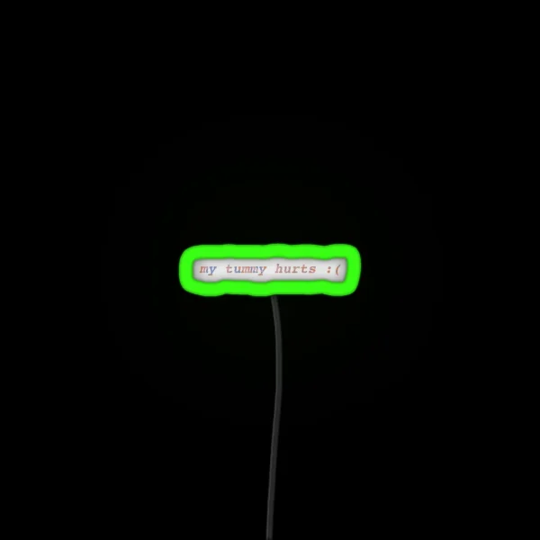 My Tummy Hurts RGB Neon Sign