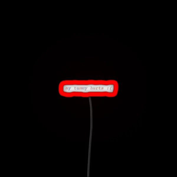 My Tummy Hurts RGB Neon Sign
