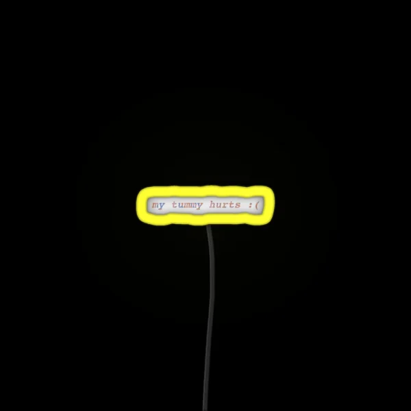 My Tummy Hurts RGB Neon Sign
