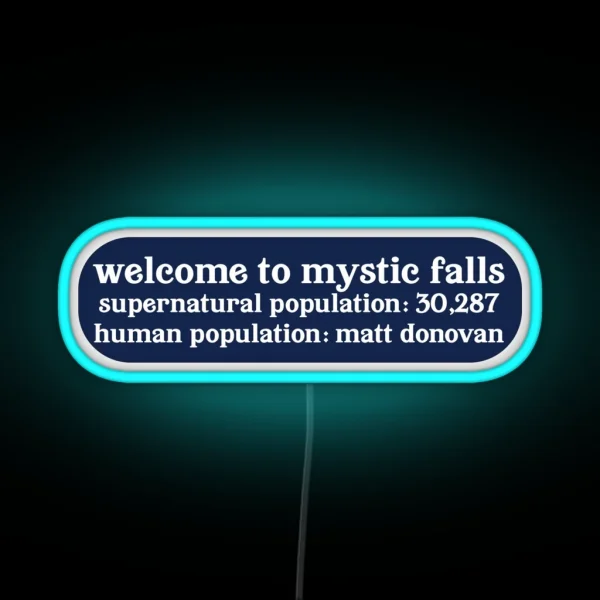 Mystic Fall Population RGB Neon Sign