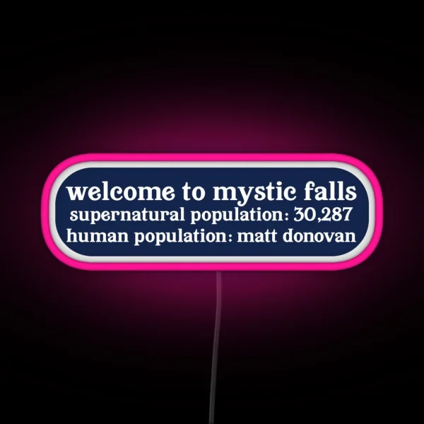 Mystic Fall Population RGB Neon Sign