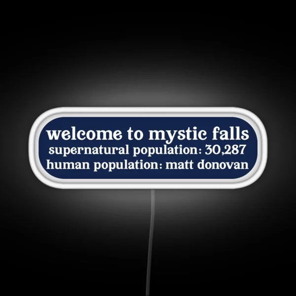 Mystic Fall Population RGB Neon Sign