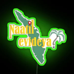 Naatil Evideya RGB Neon Sign