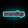 Vintage inspired Namaslay phrase brightened with colorful radiant LED lights