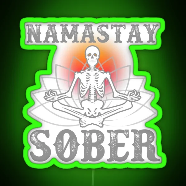 Namaste Sober Funny Skeleton Yoga AA NA Recovery RGB Neon Sign