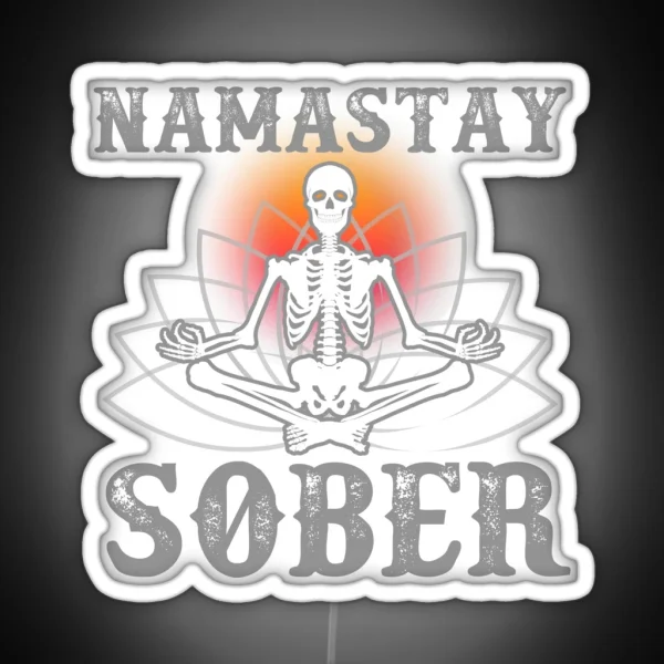 Namaste Sober Funny Skeleton Yoga AA NA Recovery RGB Neon Sign