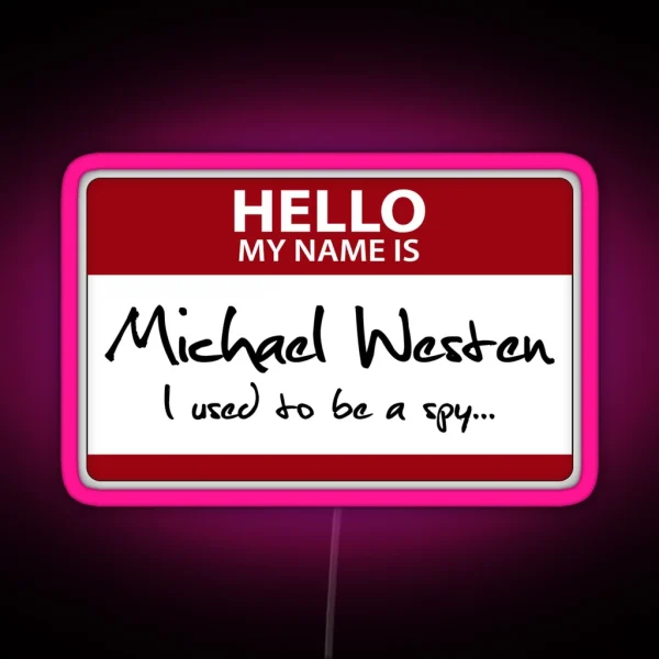 Nametag Parody Burn Notice My Name Is Michael Westen RGB Neon Sign