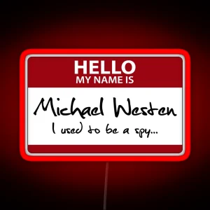 Nametag Parody Burn Notice My Name Is Michael Westen RGB Neon Sign