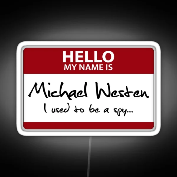 Nametag Parody Burn Notice My Name Is Michael Westen RGB Neon Sign