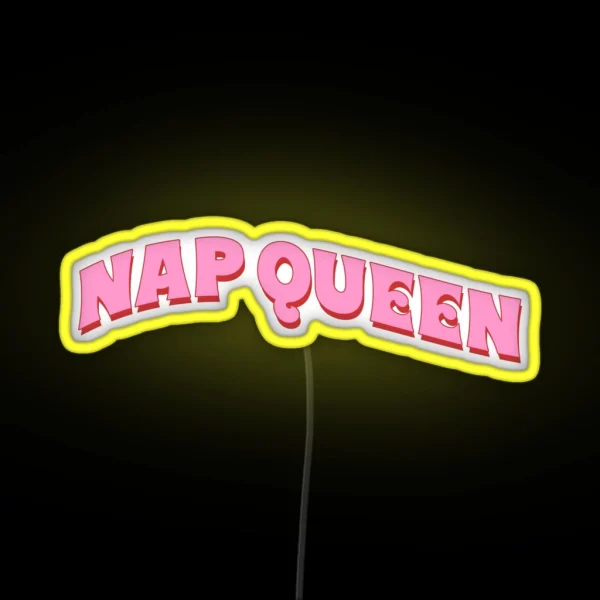 NAP QUEEN RGB Neon Sign