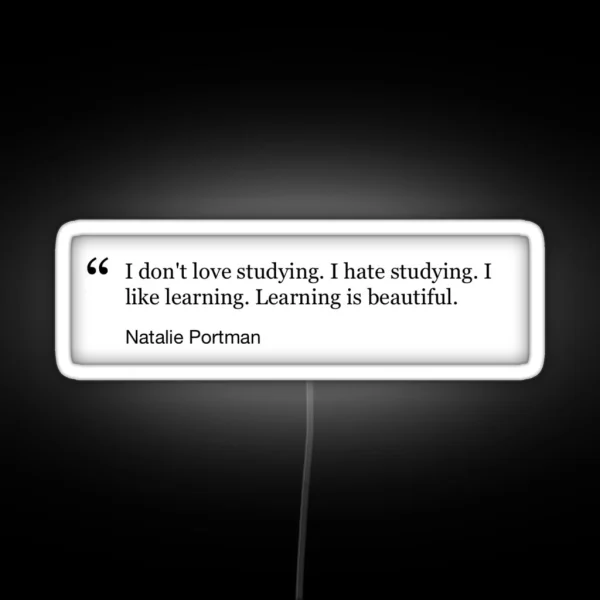 Natalie Portman Quote RGB Neon Sign