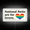 Love Nature, Love Each Other, Love Our National Parks Forever
