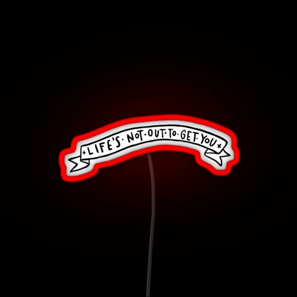 Neck Deep Life S Not Out To Get You RGB Neon Sign