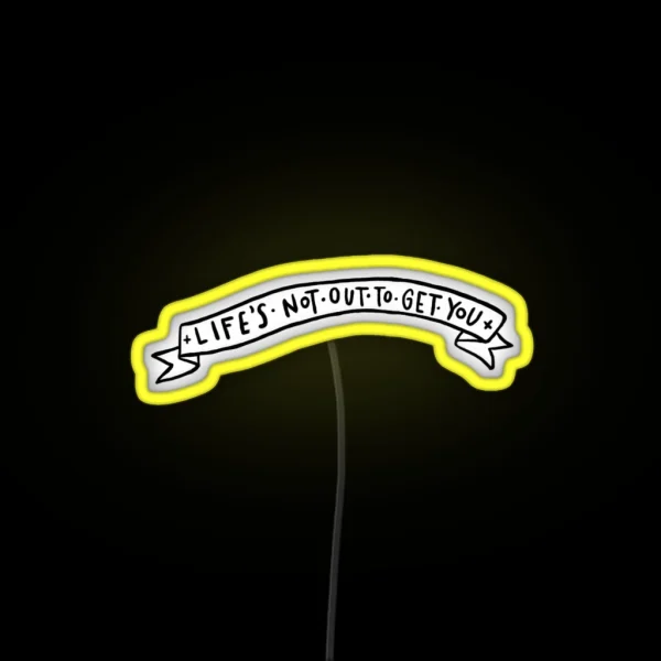 Neck Deep Life S Not Out To Get You RGB Neon Sign
