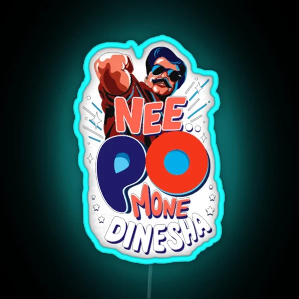 NEE PO MONE DINESHA PLAIN RGB Neon Sign
