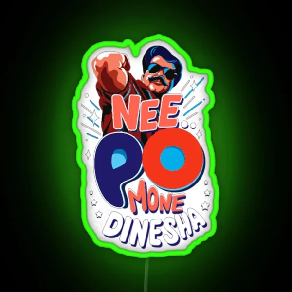 NEE PO MONE DINESHA PLAIN RGB Neon Sign
