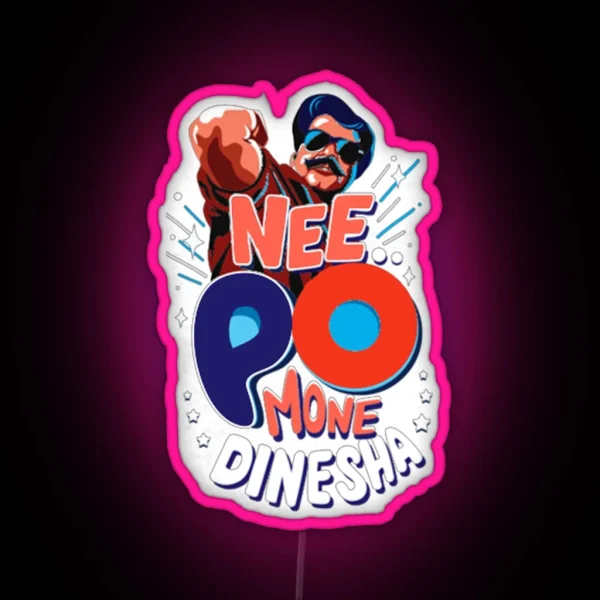 NEE PO MONE DINESHA PLAIN RGB Neon Sign