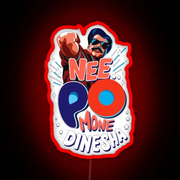 NEE PO MONE DINESHA PLAIN RGB Neon Sign