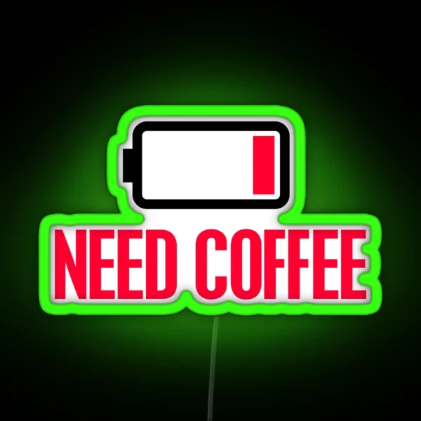 Need Coffee RGB Neon Sign