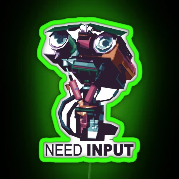 NEED INPUT RGB Neon Sign