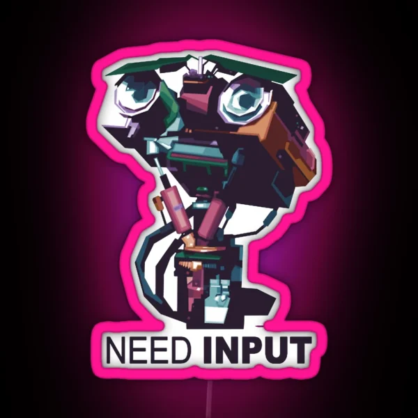 NEED INPUT RGB Neon Sign