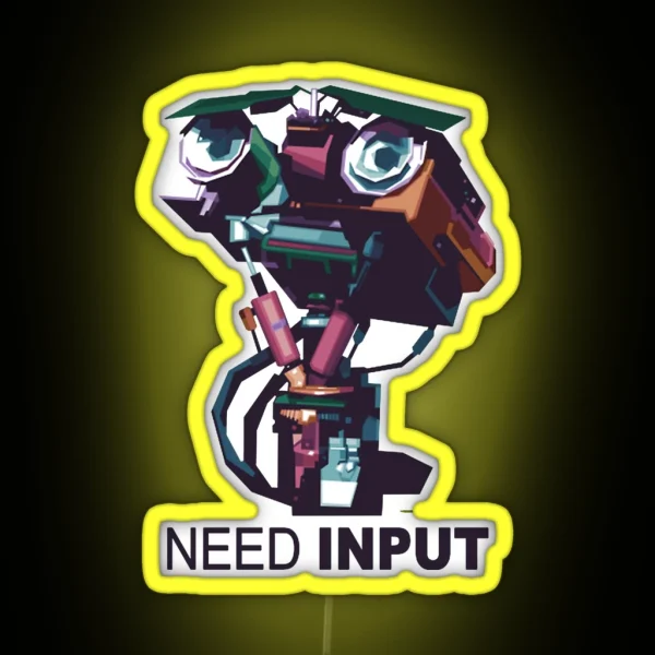 NEED INPUT RGB Neon Sign