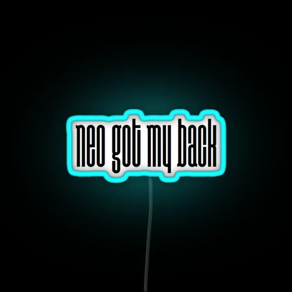 Neo Got My Back 2 RGB Neon Sign