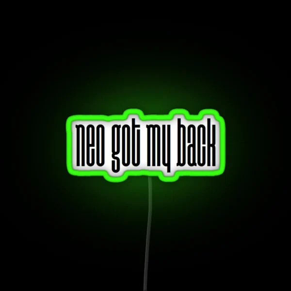 Neo Got My Back 2 RGB Neon Sign