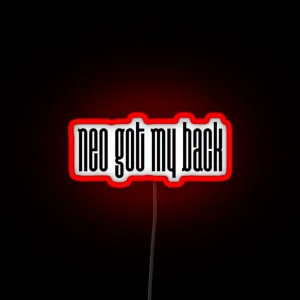 Neo Got My Back 2 RGB Neon Sign