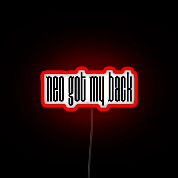 Neo Got My Back 2 RGB Neon Sign