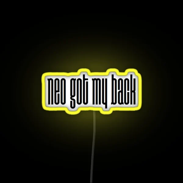Neo Got My Back 2 RGB Neon Sign