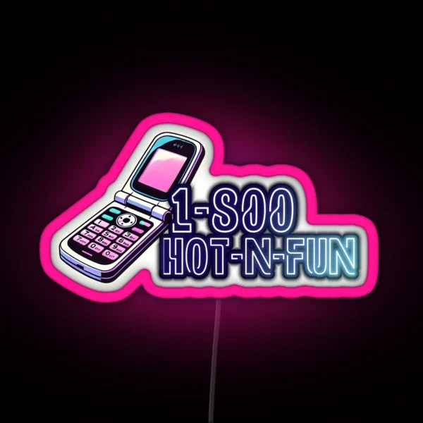 Neon 1 800 Hot N Fun Flip Phone Art Inspired RGB Neon Sign