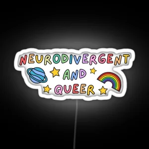 Neurodivergent And Queer Rainbow RGB Neon Sign