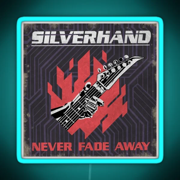 Never Fade Away RGB Neon Sign
