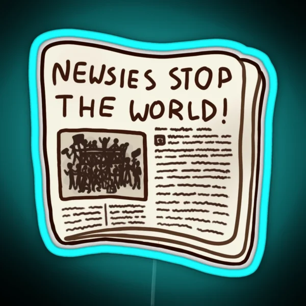 Newsies Stop The World RGB Neon Sign