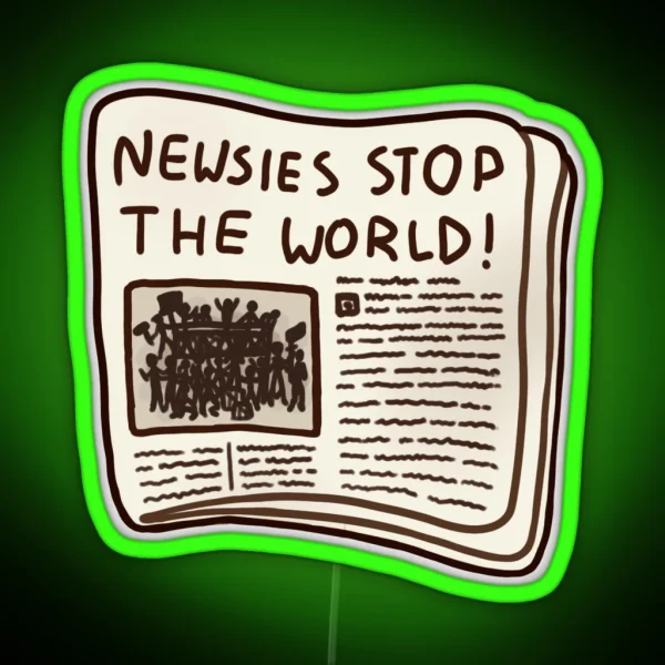 Newsies Stop The World RGB Neon Sign